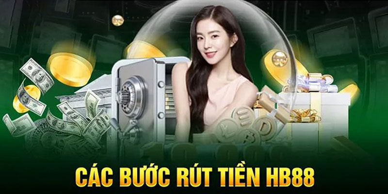 Loạt điểm mạnh của thao tác rút tiền tại HB88